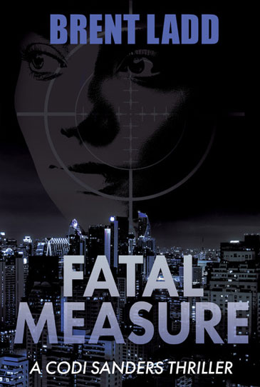 Fatal Measure by Brent Ladd