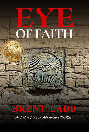 EYE of FAITH | Book One | Brent Ladd